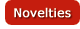 Novelties